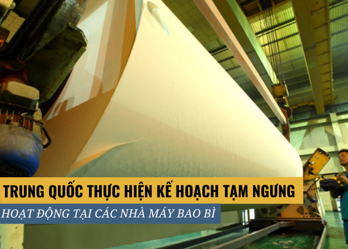 Trung Quốc lên kế hoạch cắt giảm sản lượng tại một số nhà máy bao bì