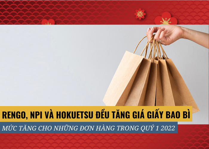 Rengo, NPI và Hokuetsu của Nhật Bản đều đang tìm kiếm mức tăng giá giấy bao bì