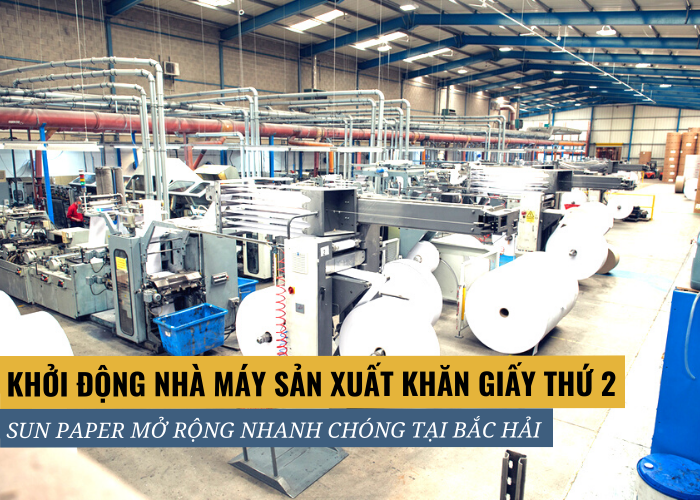 Sun Paper mở rộng sản xuất tại Trung Quốc vào Quý 4 2021