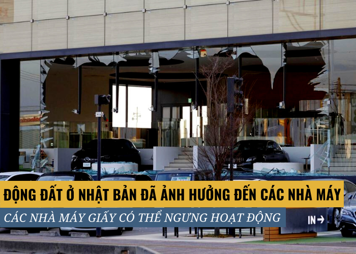 Động đất tại Nhật khiến một số nhà máy giấy bị ảnh hưởng nặng nề