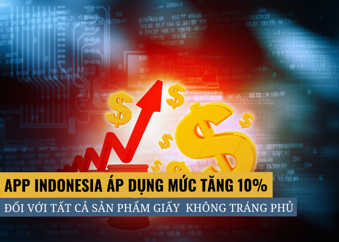 Indonesia thông báo tăng giá giấy không tráng phủ