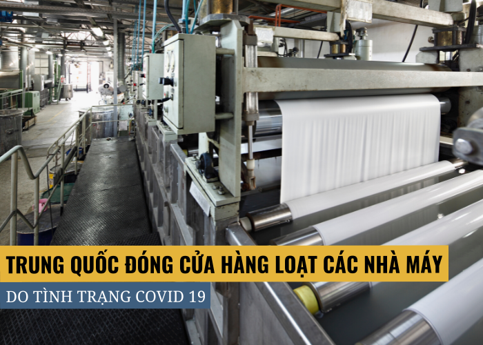Trung Quốc công bố thời gian ngừng sản xuất bao bì do tình trạng đóng cửa vì COVID-19 ảnh hưởng đến nhu cầu đóng gói
