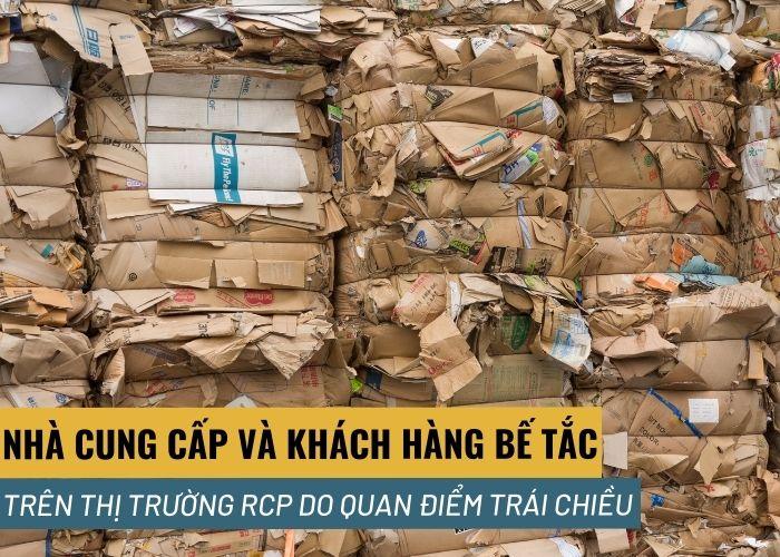 Nhà cung cấp và khách hàng rơi vào bế tắc trên thị trường RCP Châu Á do quan điểm trái chiều.
