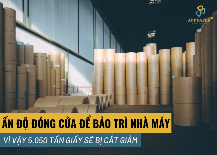 Ấn Độ đóng cửa bảo trì nhà máy trong 10 ngày