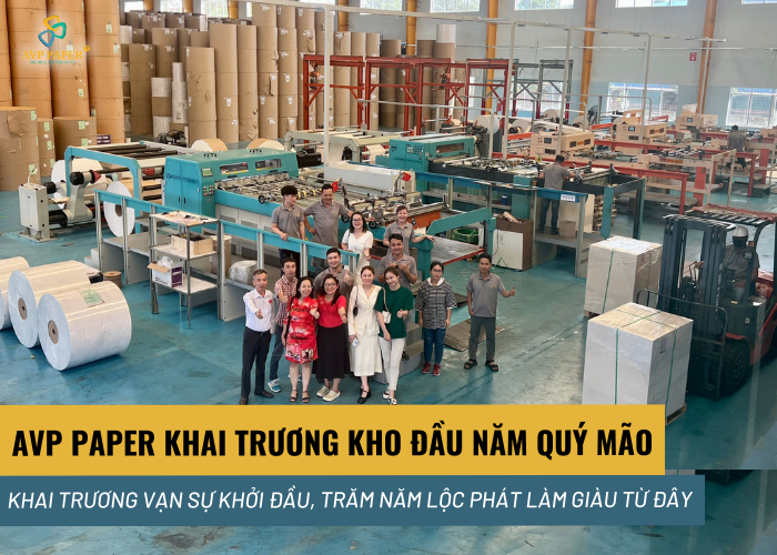 AVP PAPER KHAI TRƯƠNG KHO ĐẦU NĂM